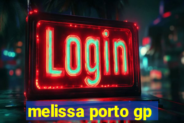 melissa porto gp